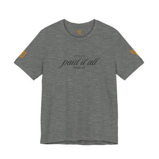 Jesus Paid It All T-Shirt
