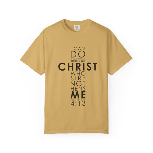 Philippians 4:13 Strength Unisex Garment-Dyed T-Shirt