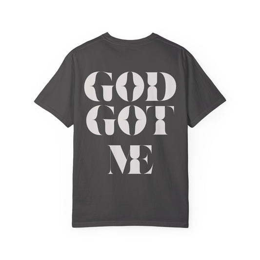 God Got Me Garment-dyed T-Shirt
