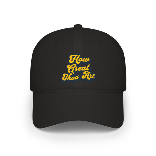 How Great Thou Art Low Profile Baseball Cap