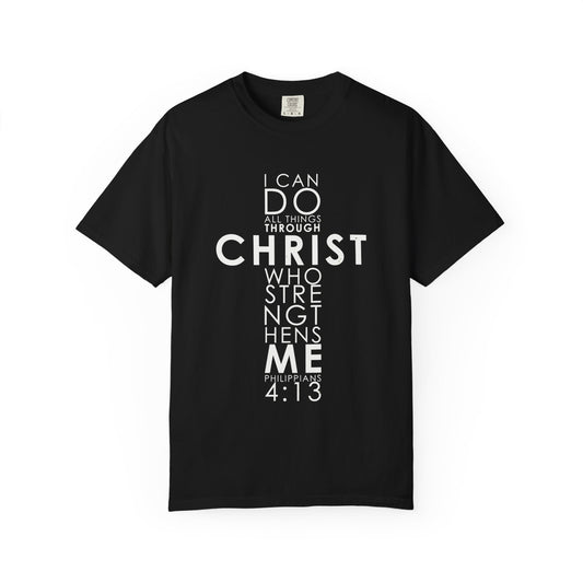 Philippians 4:13 Strength Unisex Garment-Dyed T-Shirt