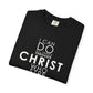 Philippians 4:13 Strength Unisex Garment-Dyed T-Shirt