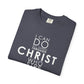 Philippians 4:13 Strength Unisex Garment-Dyed T-Shirt