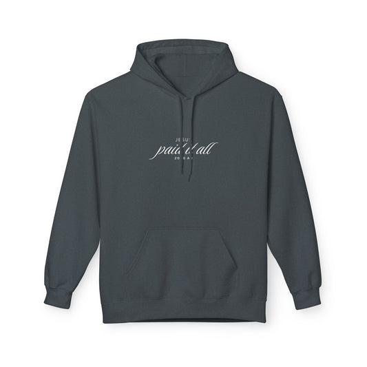 Jesus Paid All Hoodie — Faith-Inspired Sweatshirt