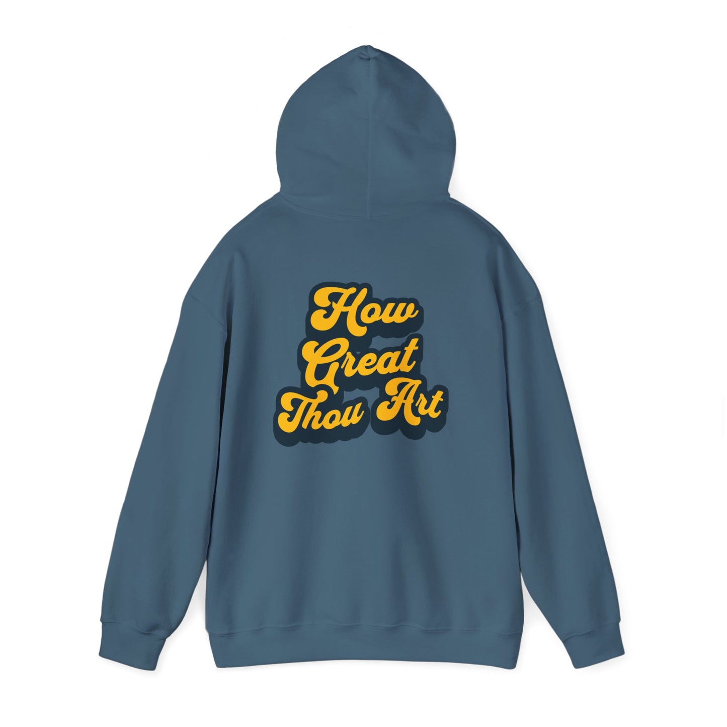 How Great Thou Art Hooded Sweatshirt