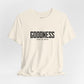 Goodness Jersey Short Sleeve Tee