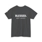 Blessed. Not Lucky! TShirt