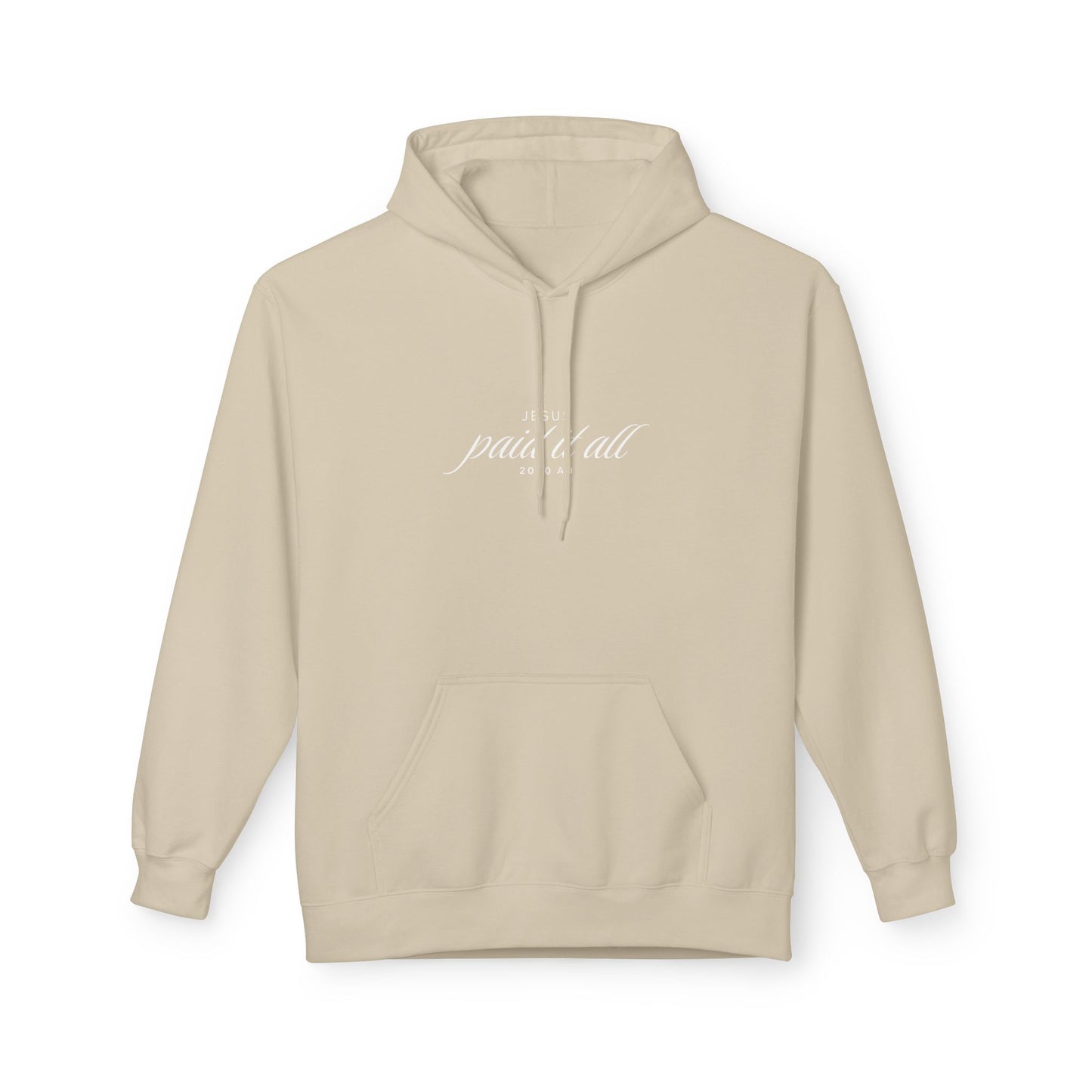 Jesus Paid All Hoodie — Faith-Inspired Sweatshirt