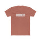 Goodness Unisex Cotton Crew Tee