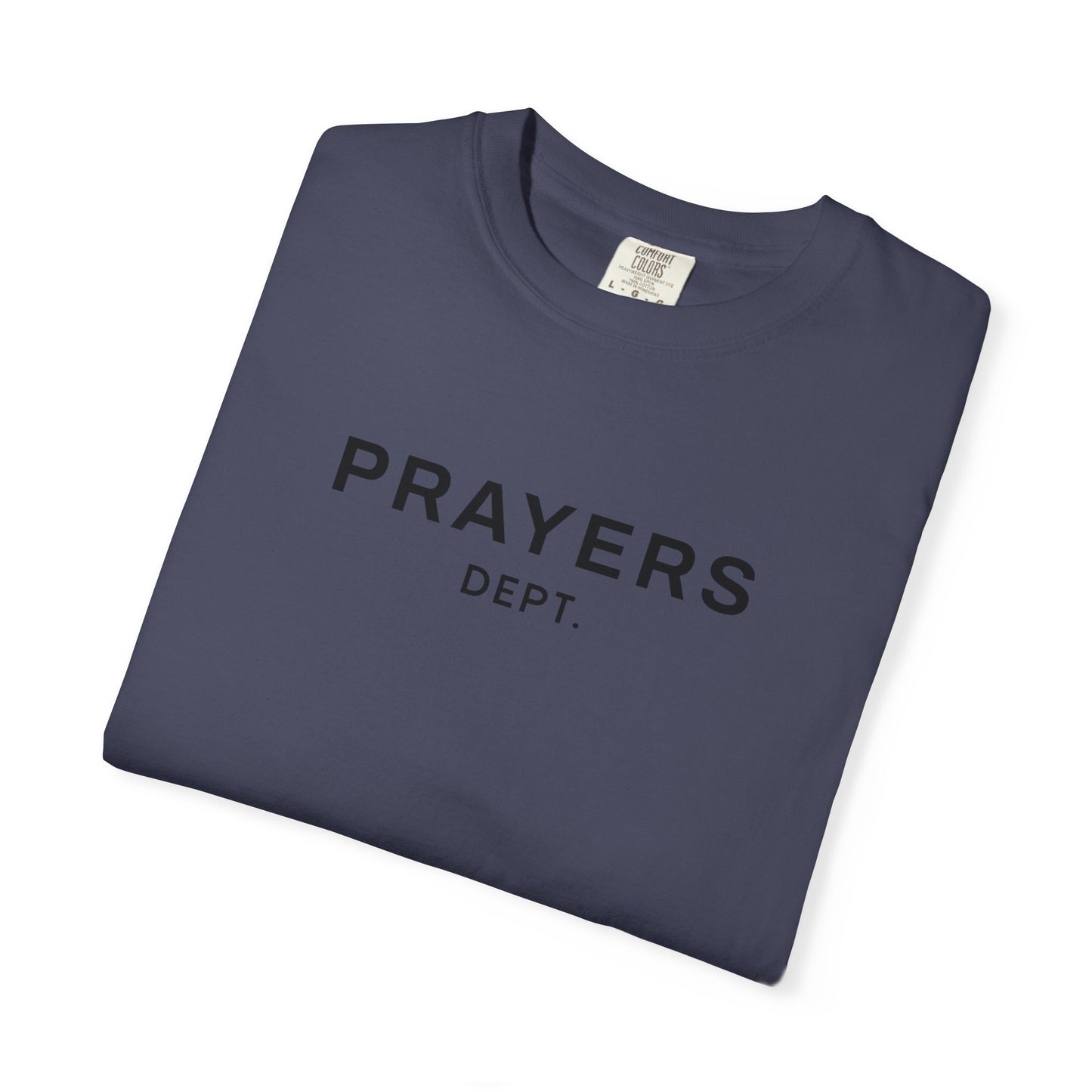 'Prayers Dept.' Garment-dyed T-Shirt
