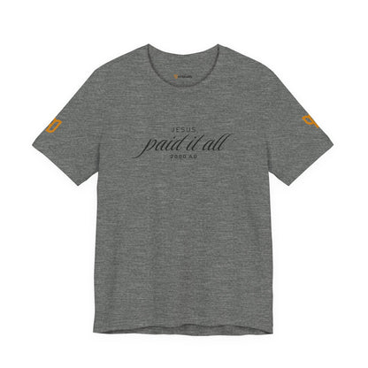 Jesus Paid It All T-Shirt