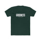 Goodness Unisex Cotton Crew Tee