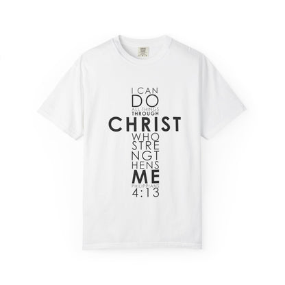 Philippians 4:13 Strength Unisex Garment-Dyed T-Shirt