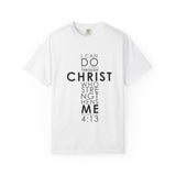 Philippians 4:13 Strength Unisex Garment-Dyed T-Shirt