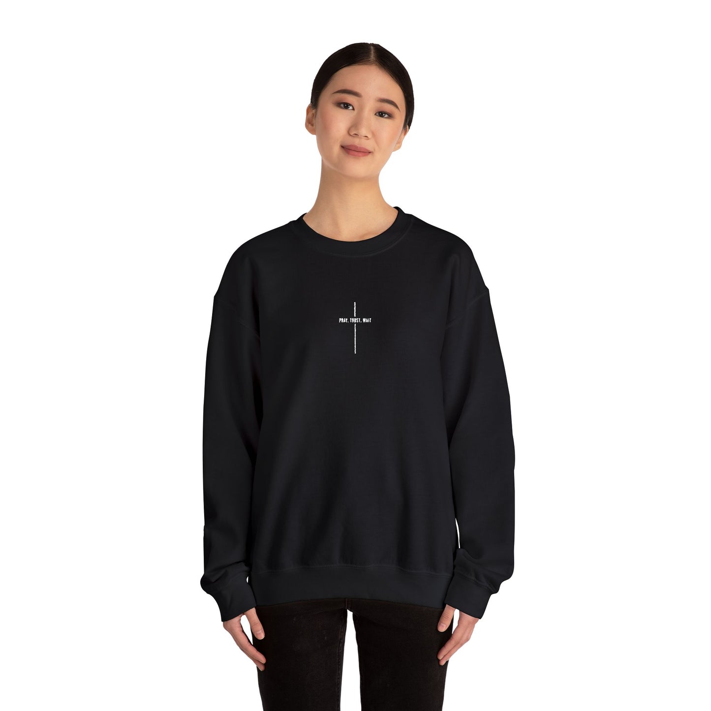 Pray Trust Wait Crewneck Sweatshirt