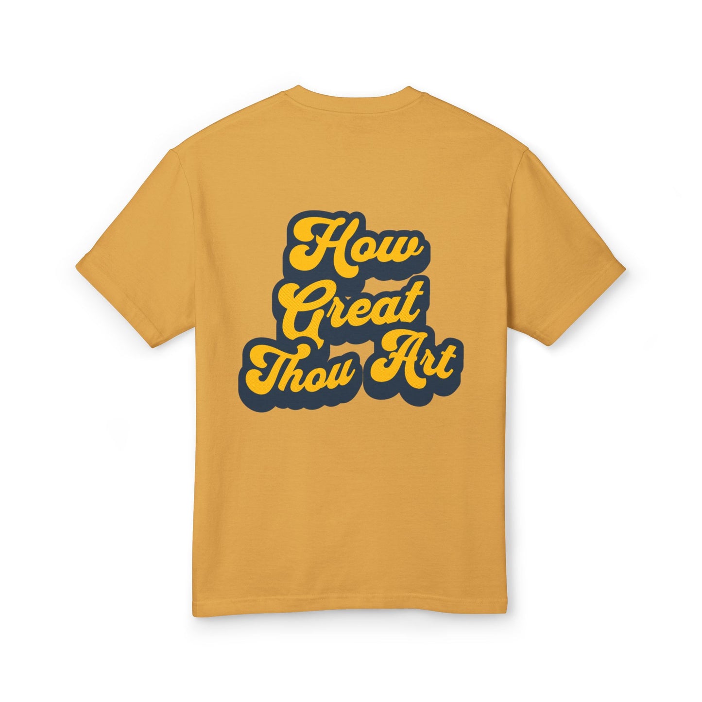 How Great Thou Art Garment-Dyed Heavyweight Cotton Tee