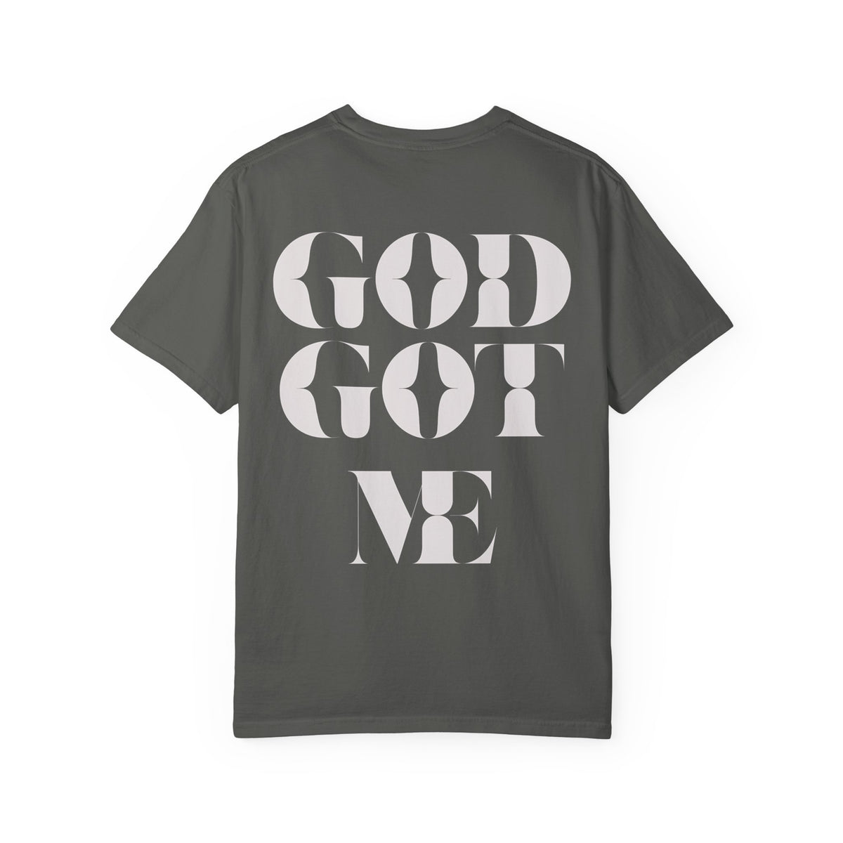 God Got Me Garment-dyed T-Shirt