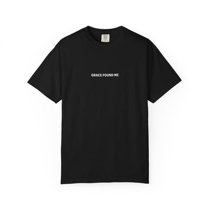 Grace Found Me T-Shirt
