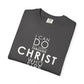 Philippians 4:13 Strength Unisex Garment-Dyed T-Shirt