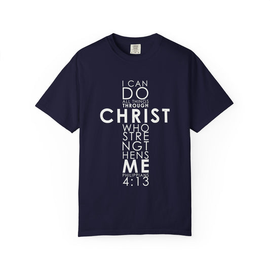 Philippians 4:13 Strength Unisex Garment-Dyed T-Shirt
