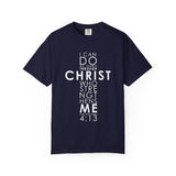 Philippians 4:13 Strength Unisex Garment-Dyed T-Shirt