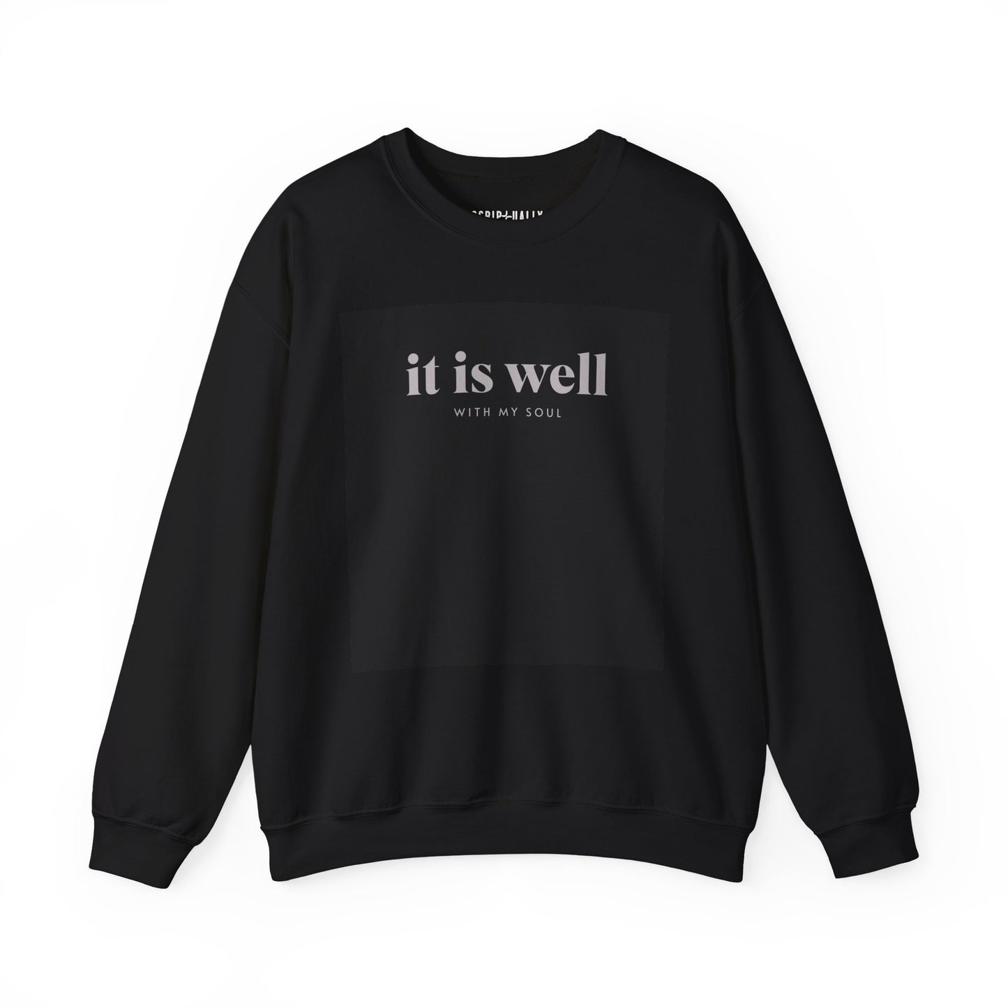 It Is Well With My Soul Crewneck Sweatshirt