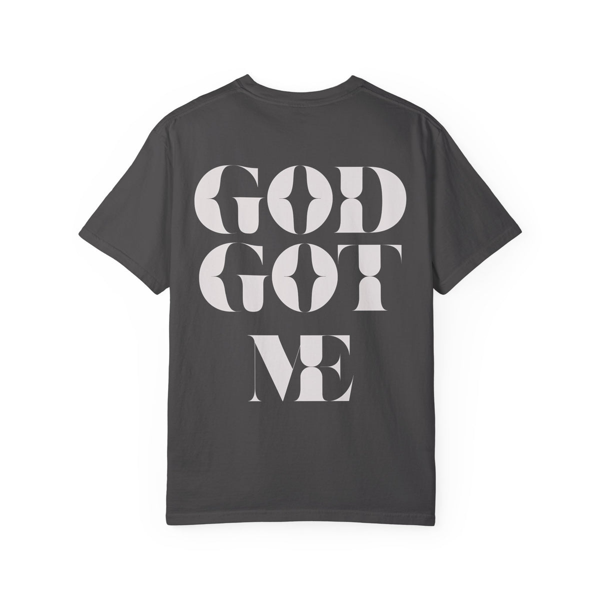 God Got Me Garment-dyed T-Shirt