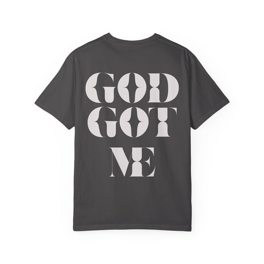 God Got Me Garment-dyed T-Shirt