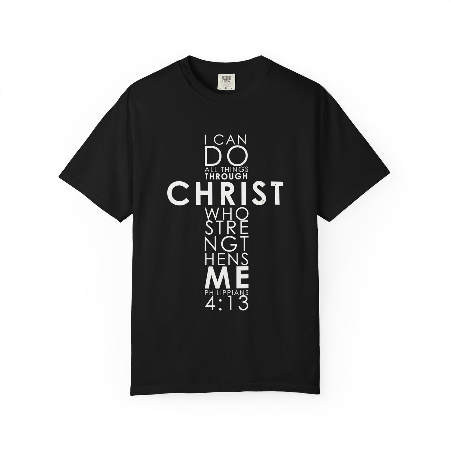 Philippians 4:13 Strength Unisex Garment-Dyed T-Shirt