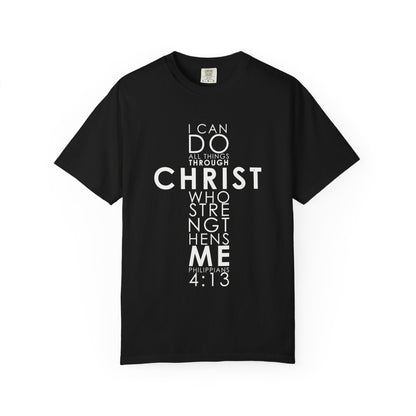 Philippians 4:13 Strength Unisex Garment-Dyed T-Shirt
