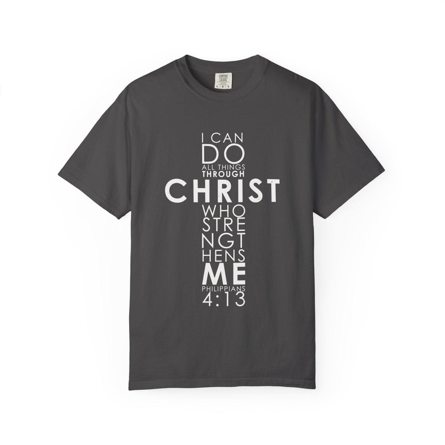 Philippians 4:13 Strength Unisex Garment-Dyed T-Shirt