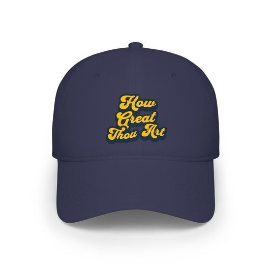 How Great Thou Art Low Profile Baseball Cap