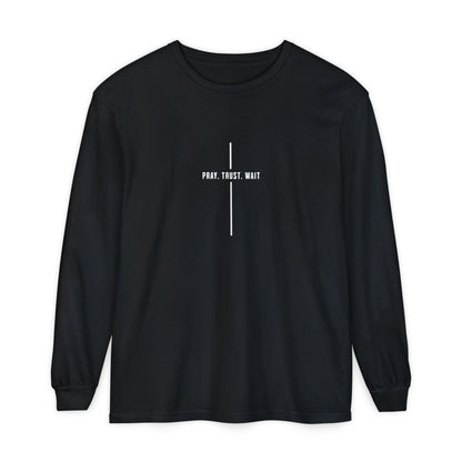 Pray. Trust. Wait. Long Sleeve Tee
