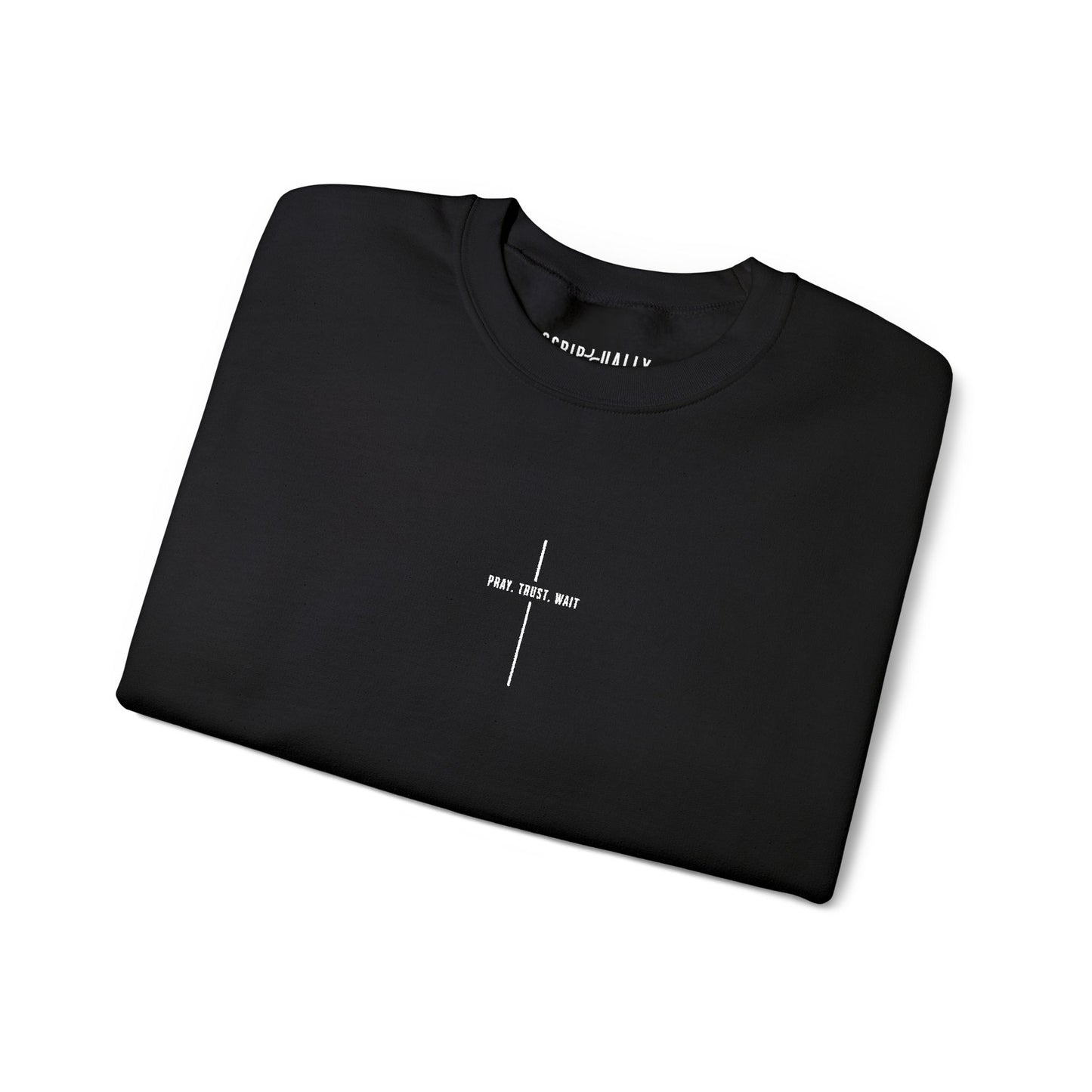 Pray Trust Wait Crewneck Sweatshirt