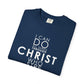 Philippians 4:13 Strength Unisex Garment-Dyed T-Shirt