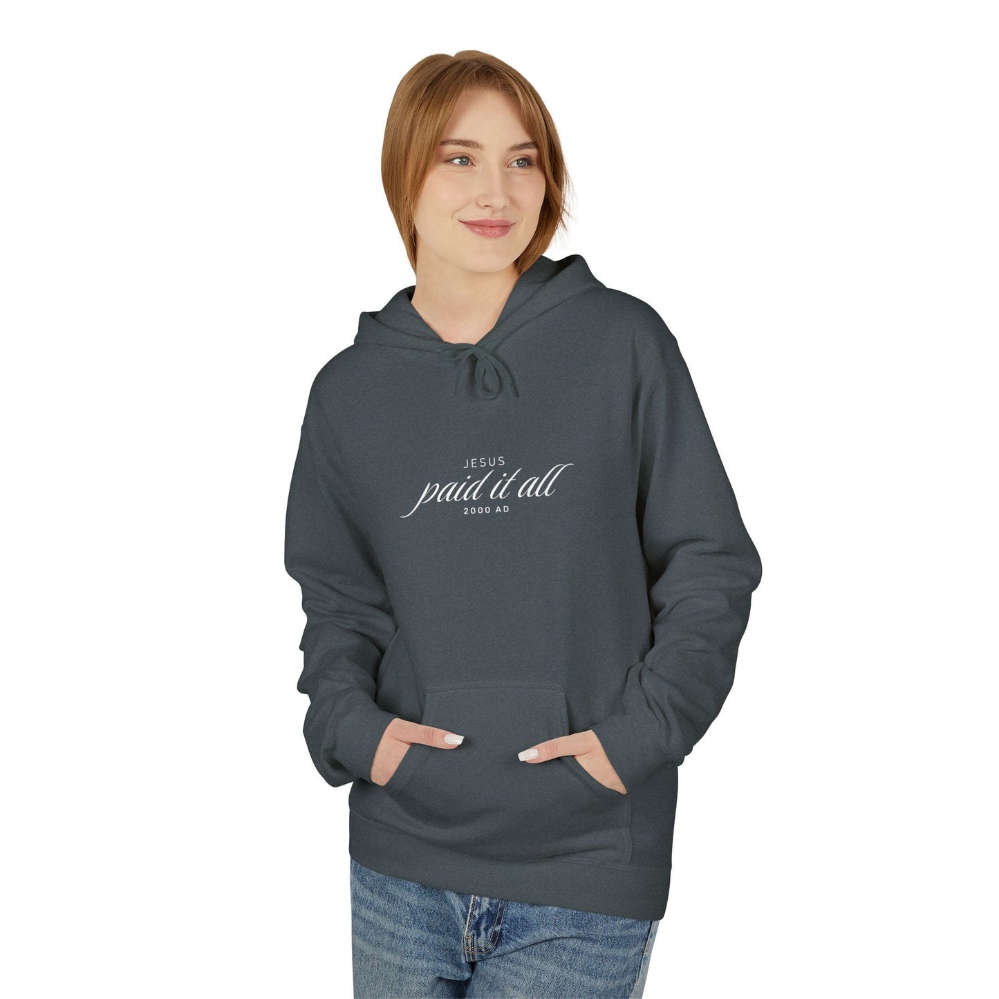 Jesus Paid All Hoodie — Faith-Inspired Sweatshirt