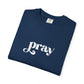 'Pray' Garment-dyed T-Shirt