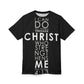 Unisex T-Shirt  - 'I Can Do All Things Through Christ'