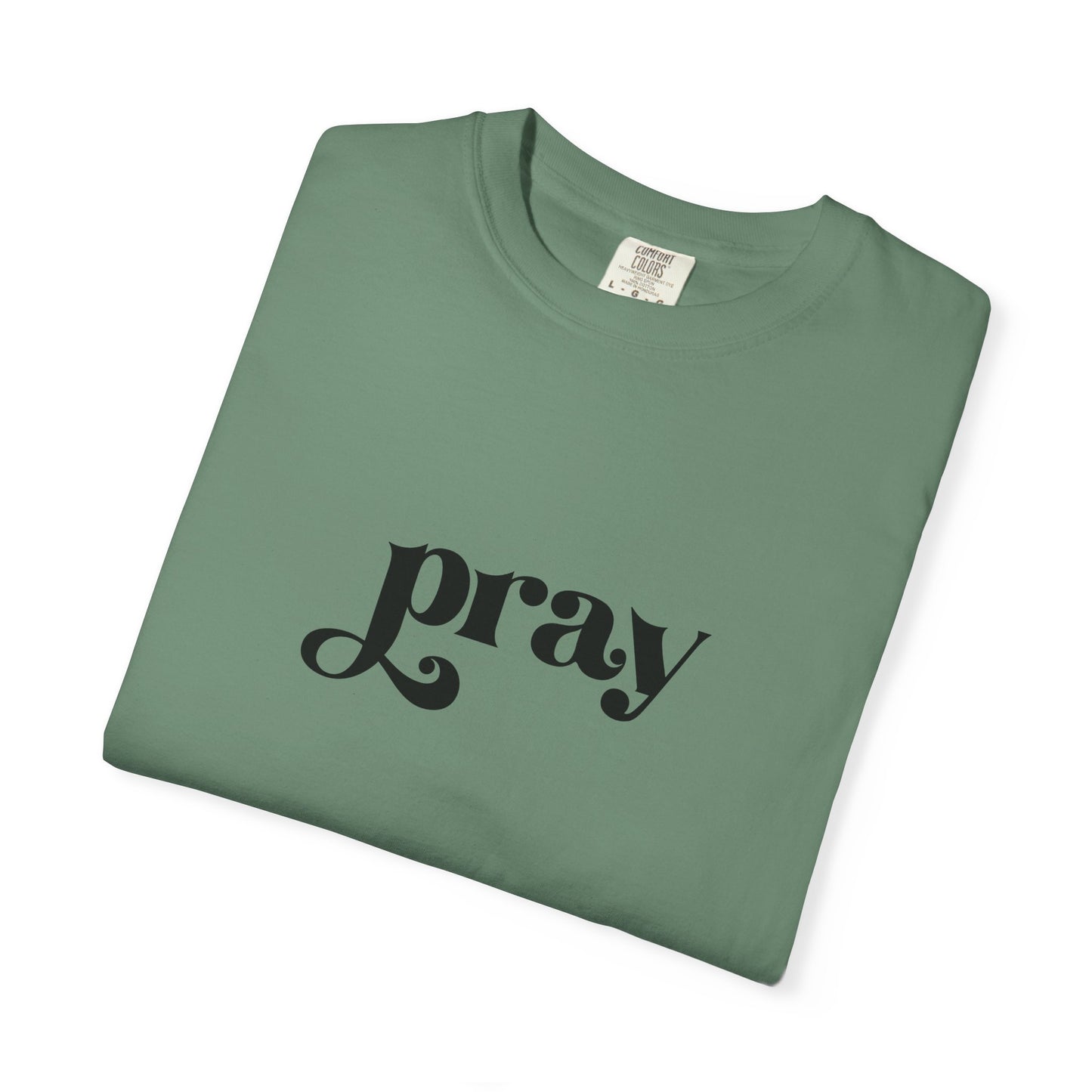 'Pray' Garment-dyed T-Shirt