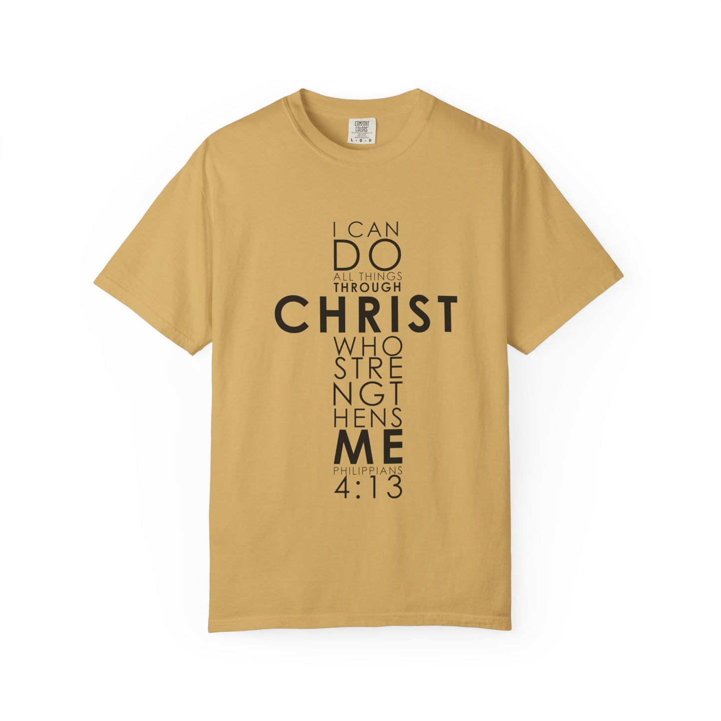 Philippians 4:13 Strength Unisex Garment-Dyed T-Shirt