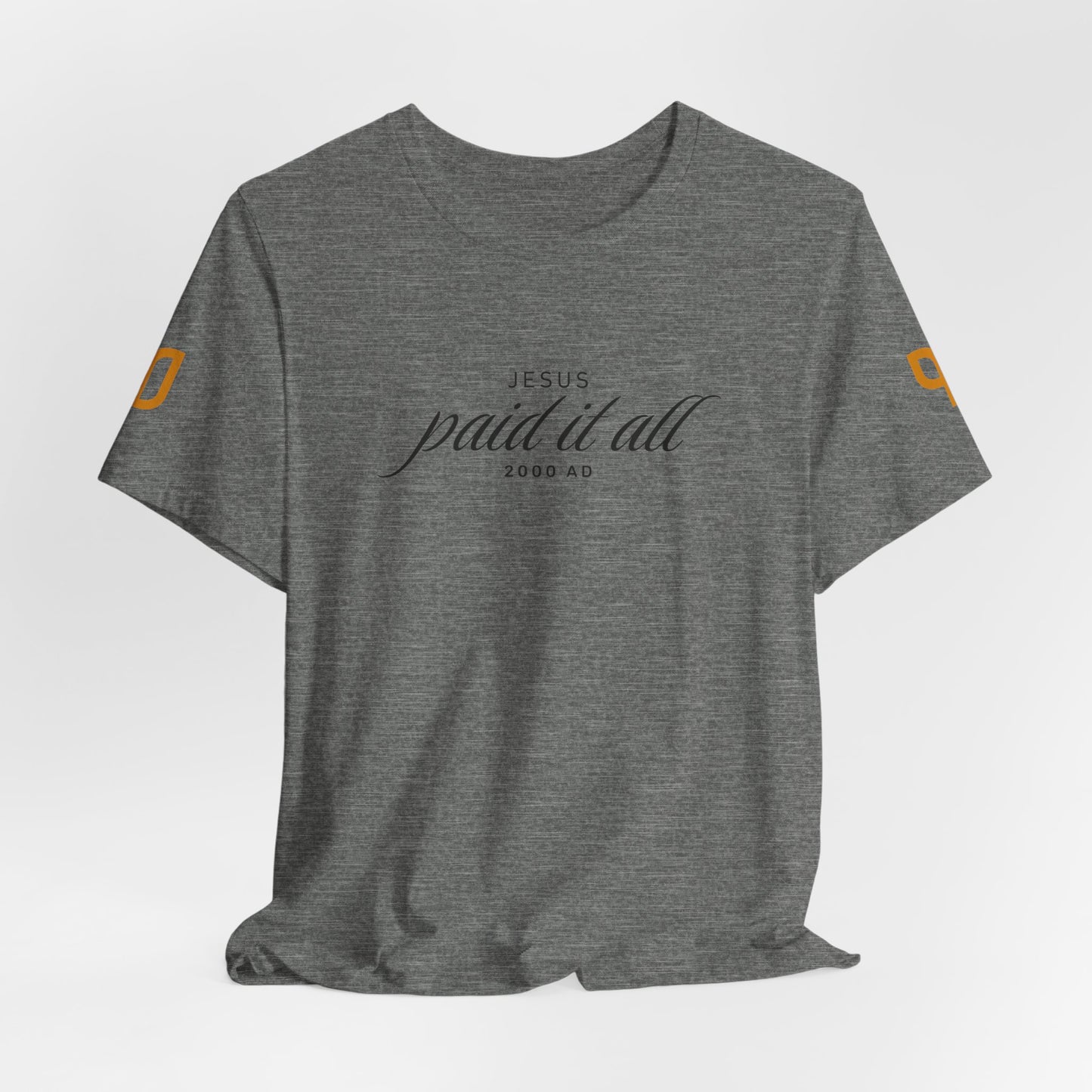 Jesus Paid It All T-Shirt