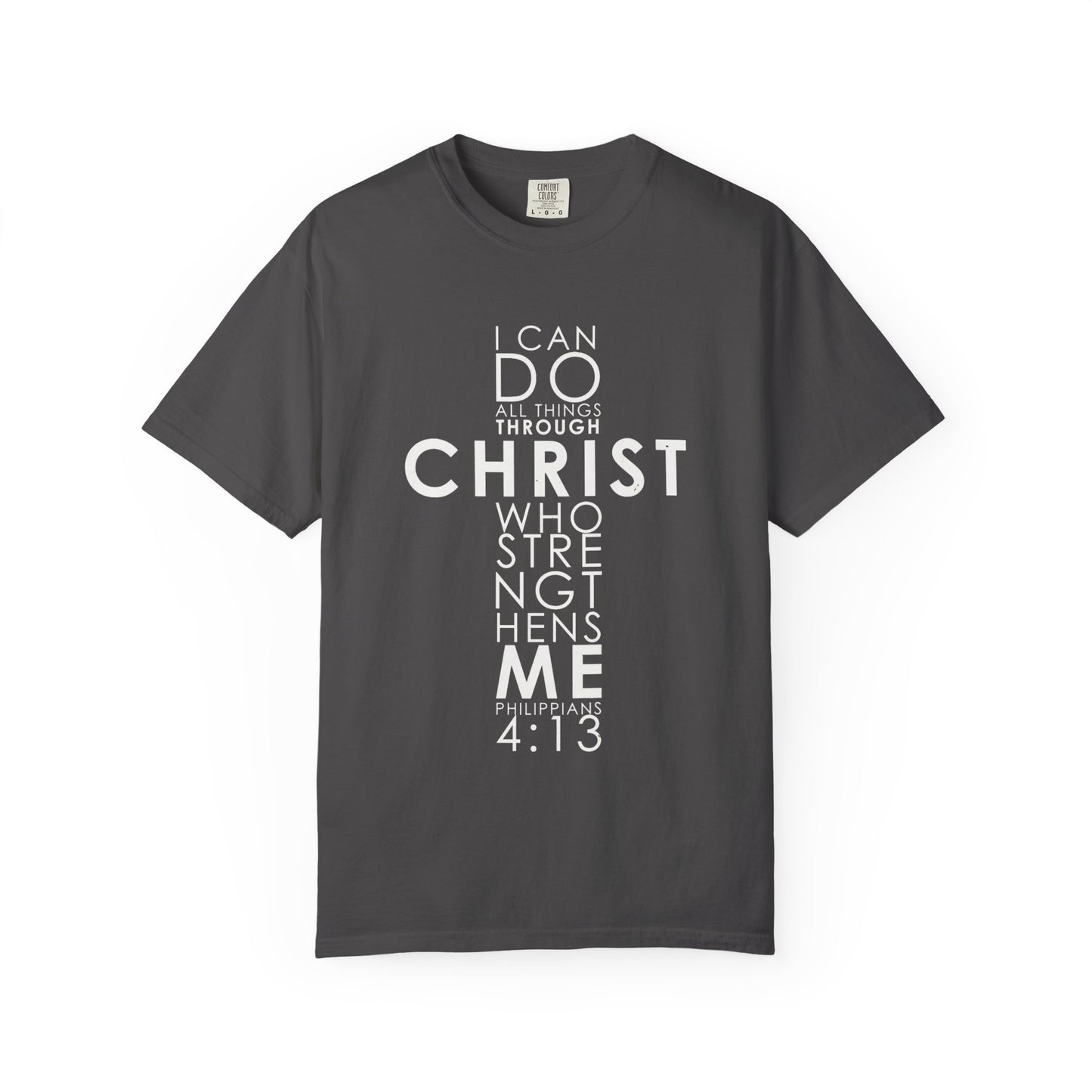 Philippians 4:13 Strength Unisex Garment-Dyed T-Shirt