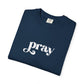 'Pray' Garment-dyed T-Shirt