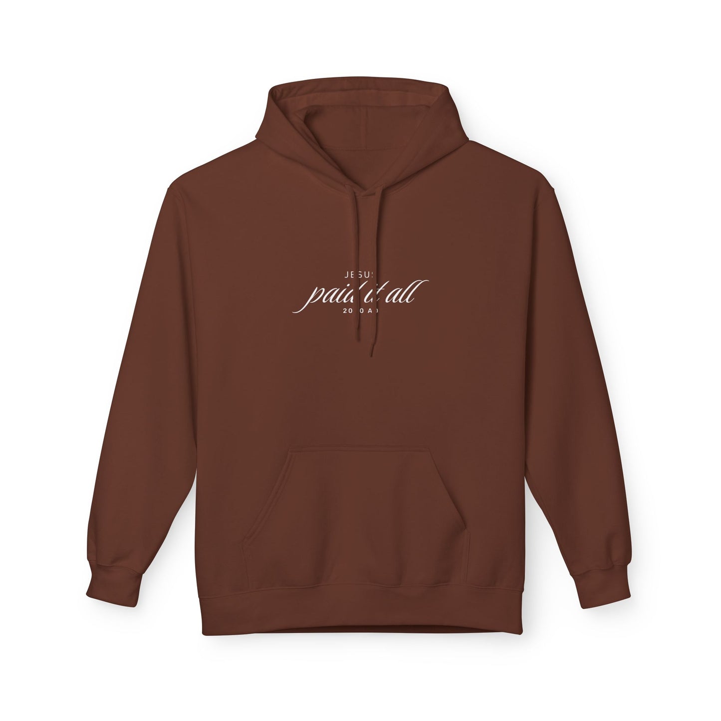 Jesus Paid All Hoodie — Faith-Inspired Sweatshirt