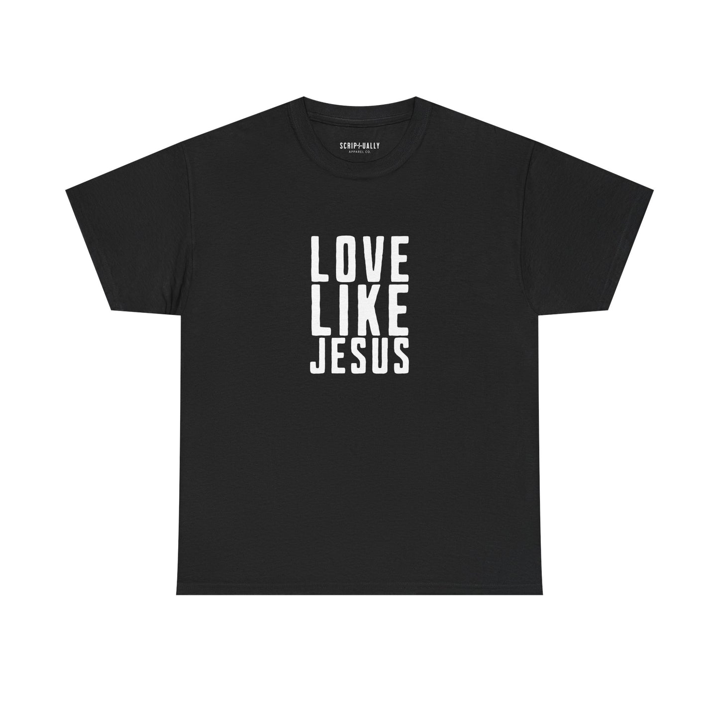 Love Like Jesus T-Shirt — Christian Faith Tee