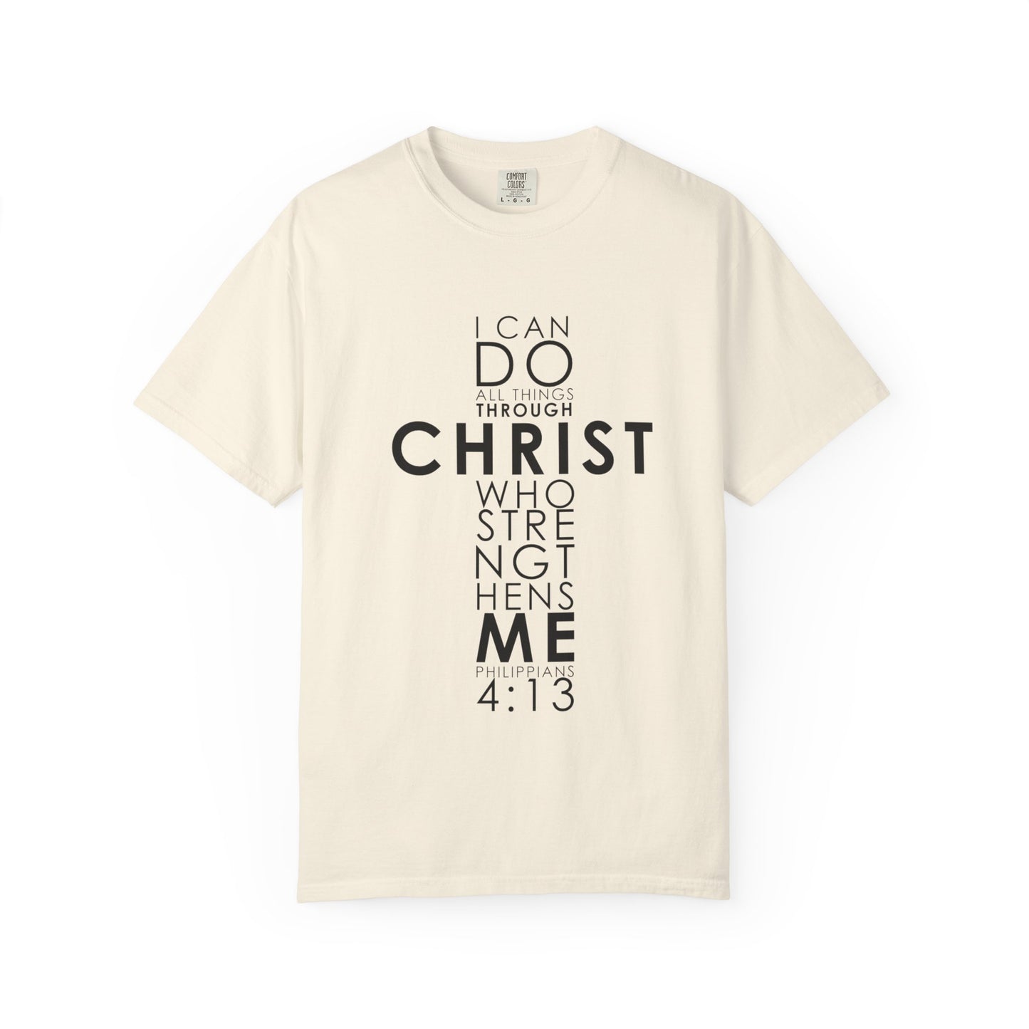 Philippians 4:13 Strength Unisex Garment-Dyed T-Shirt