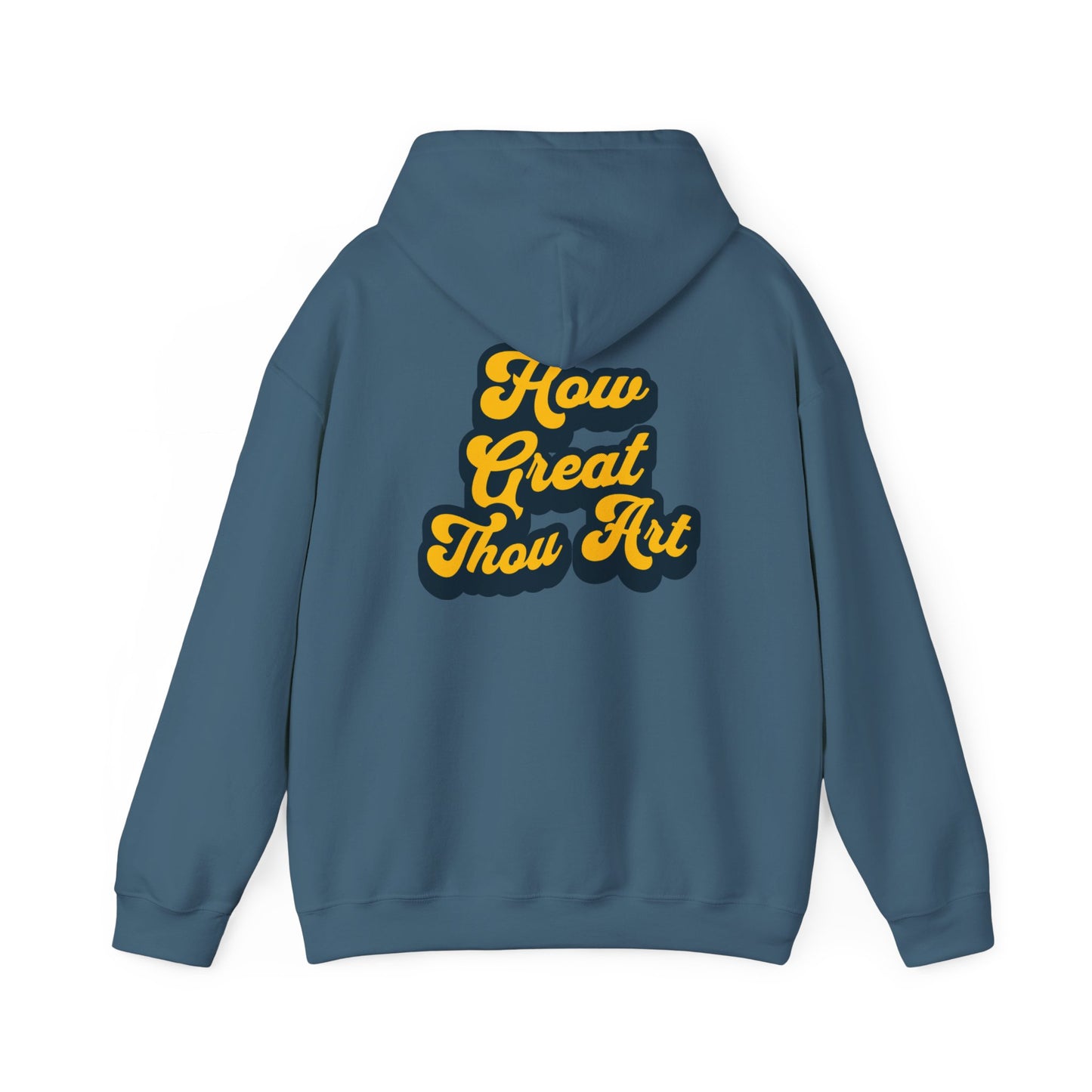 How Great Thou Art Hooded Sweatshirt