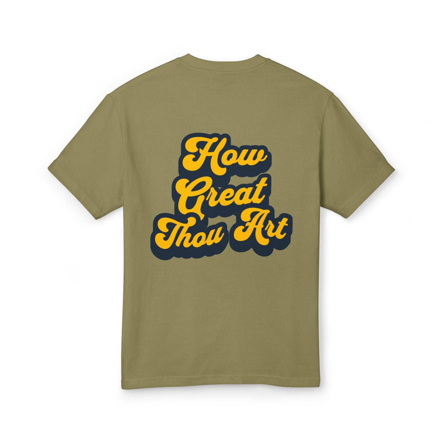 How Great Thou Art Garment-Dyed Heavyweight Cotton Tee
