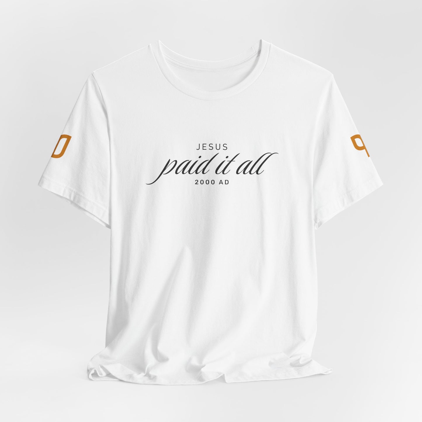 Jesus Paid It All T-Shirt