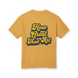 How Great Thou Art Garment-Dyed Heavyweight Cotton Tee